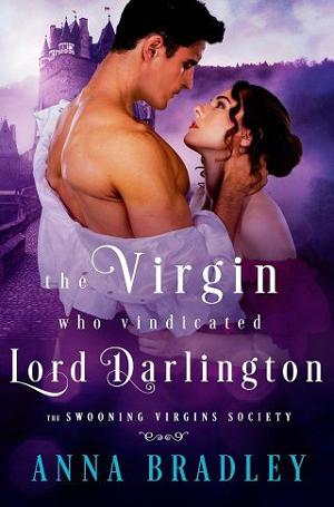 The Virgin Who Vindicated Lord Darlington by Anna Bradley