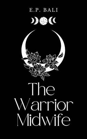 The Warrior Midwife by E.P. Bali