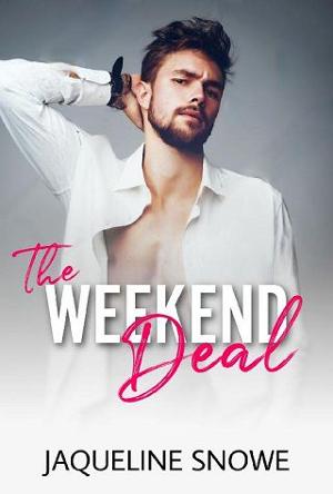 The Weekend Deal by Jaqueline Snowe