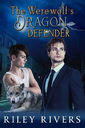 The Werewolf’s Dragon Defender by Riley Rivers