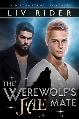 The Werewolf’s Fae Mate by Liv Rider