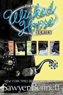 The Wicked Horse Boxed Set by Sawyer Bennett