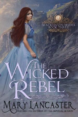 The Wicked Rebel by Mary Lancaster
