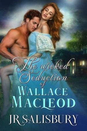 The Wicked Seduction of Wallace MacLeod by J.R. Salisbury
