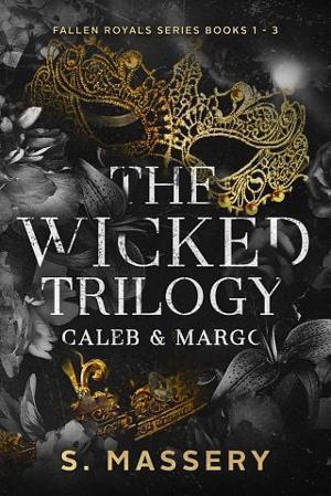 The Wicked Trilogy by S. Massery