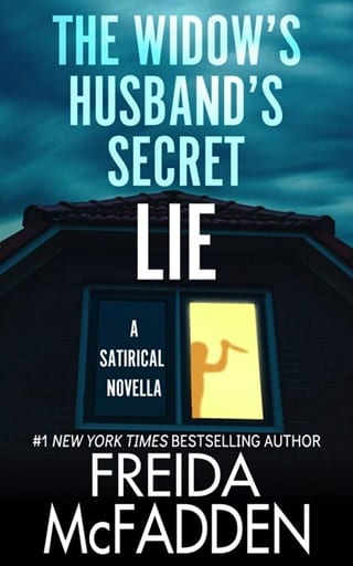 The Widow’s Husband’s Secret Lie by Freida McFadden