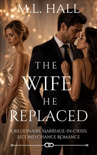 The Wife He Replaced by M.L. Hall