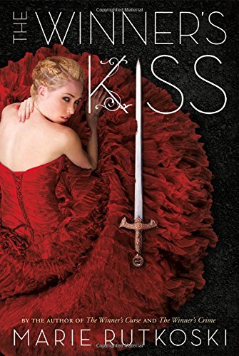 The Winner’s Kiss (The Winner’s Trilogy #3) by Marie Rutkoski