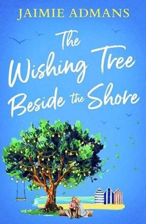 The Wishing Tree Beside the Shore by Jaimie Admans