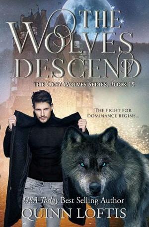 The Wolves Descend by Quinn Loftis