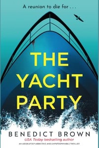 The Yacht Party by Benedict Brown