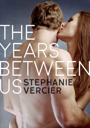 The Years Between Us by Stephanie Vercier