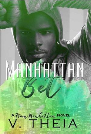 Manhattan Bet by V. Theia