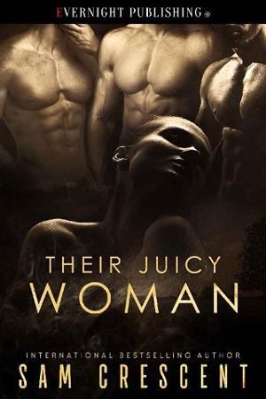 Their Juicy Woman by Sam Crescent