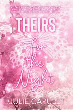 Theirs For The Night by Julie Capulet