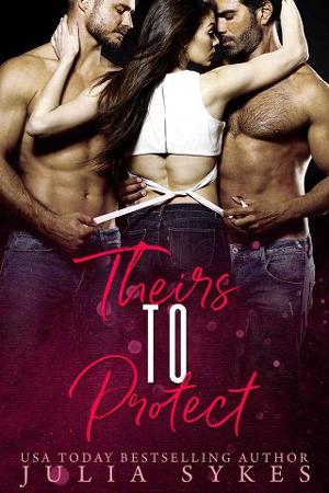 Theirs to Protect by Julia Sykes
