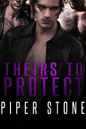 Theirs to Protect by Piper Stone