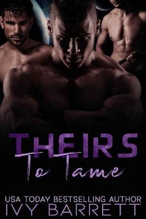 Theirs to Tame by Ivy Barrett