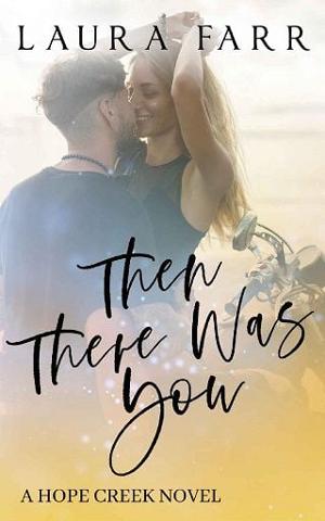 Then There Was You by Laura Farr