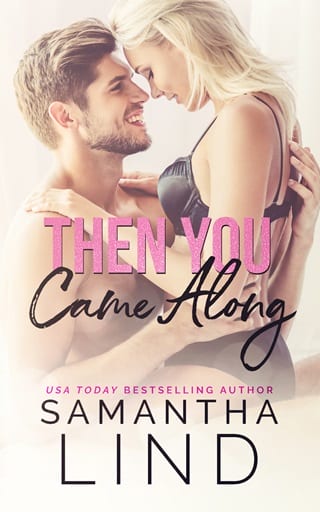 Then You Came Along by Samantha Lind