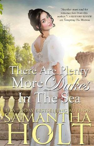 There Are Plenty More Dukes in the Sea by Samantha Holt