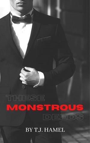 These Monstrous Deeds by T.J. Hamel