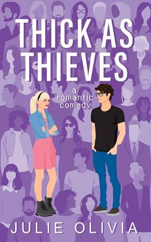 Thick As Thieves by Julie Olivia