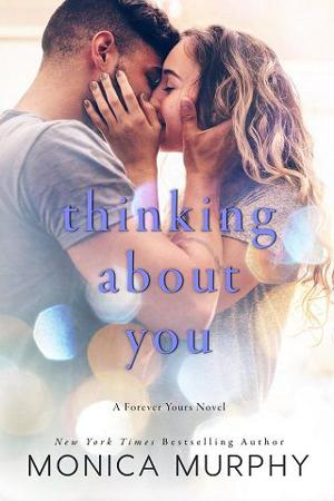 Thinking About You by Monica Murphy