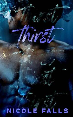 Thirst by Nicole Falls