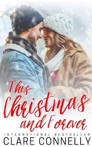This Christmas and Forever by Clare Connelly
