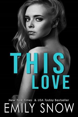 This Love by Emily Snow