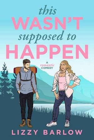 This Wasn’t Supposed to Happen by Lizzy Barlow