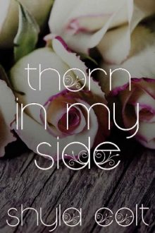 Thorn in My Side by Shyla Colt