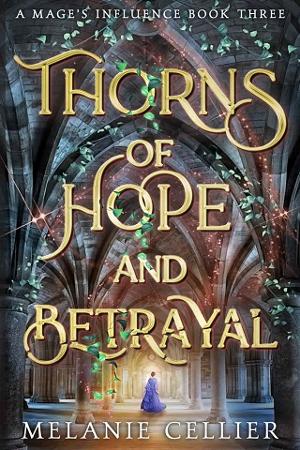 Thorns of Hope and Betrayal by Melanie Cellier