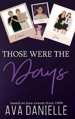 Those Were The Days by Ava Danielle