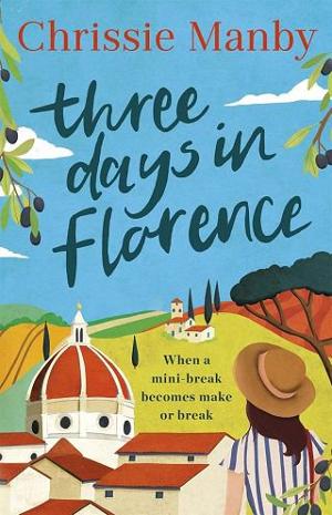 Three Days in Florence by Chrissie Manby