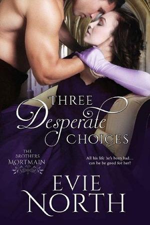 Three Desperate Choices by Evie North