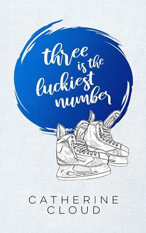 Three is the Luckiest Number by Catherine Cloud