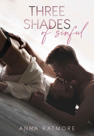 Three Shades of Sinful by Anna Katmore