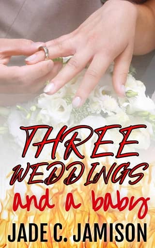 Three Weddings and a Baby by Jade C. Jamison