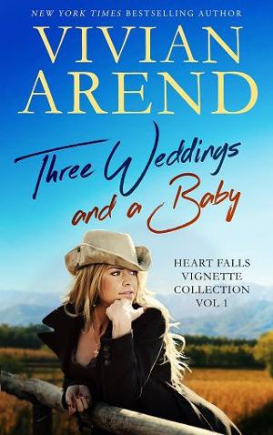 Three Weddings and a Baby by Vivian Arend