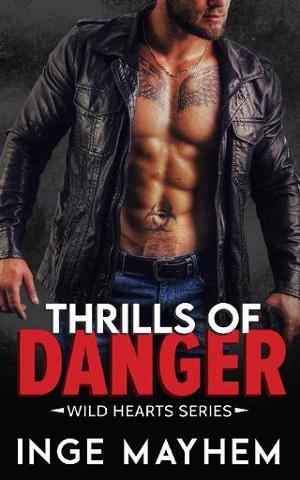 Thrills of Danger by Inge Mayhem