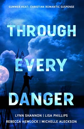 Through Every Danger by Lisa Phillips