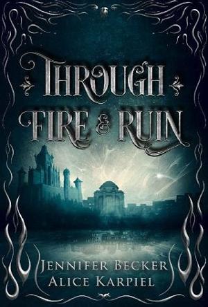 Through Fire And Ruin by Jennifer Becker