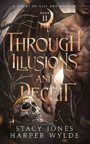 Through Illusions and Deceit by Stacy Jones