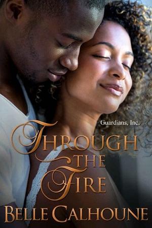Through the Fire by Belle Calhoune