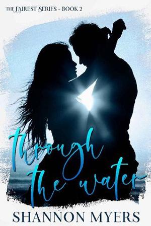 Through the Water by Shannon Myers