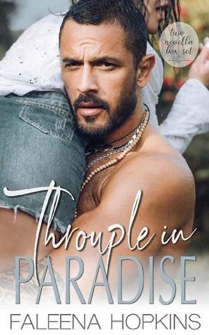 Throuple In Paradise: A Novella Set by Faleena Hopkins