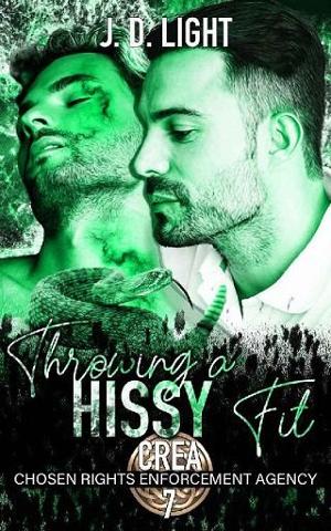 Throwing a HISSy Fit by J. D. Light