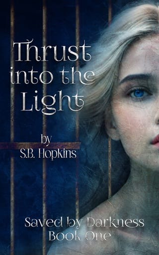 Thrust into the Light by S.B. Hopkins